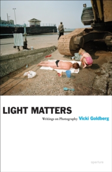 Image for Light matters  : writings on photography