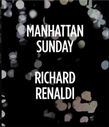 Image for Richard Renaldi: Manhattan Sunday