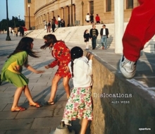 Image for Alex Webb: Dislocations