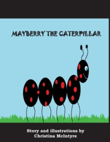 Image for Mayberry the Caterpillar