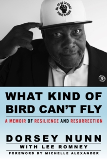 Image for What Kind of Bird Can't Fly: A Memoir of Resilience and Resurrection