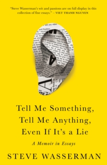 Image for Tell Me Something, Tell Me Anything, Even If It's a Lie