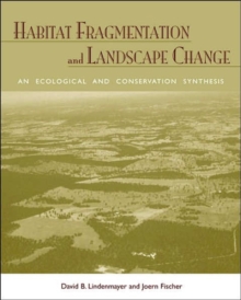 Habitat Fragmentation and Landscape Change Habitat Fragmentation and Landscape Change