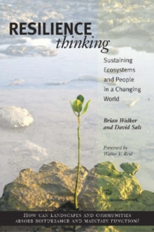 Resilience Thinking: Sustaining Ecosystems and People in a Changing World