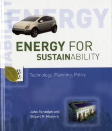 Image for Energy for sustainability  : technology, planning, policy