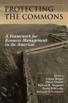 Image for Protecting the commons: a framework for resource management in the Americas