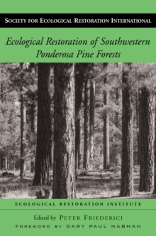 Image for Ecological restoration of southwestern ponderosa pine forests