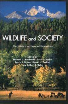 Image for Wildlife and Society : The Science of Human Dimensions