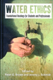 Image for Water Ethics : Foundational Readings for Students and Professionals