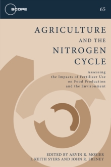 Image for Agriculture and the nitrogen cycle: assessing the impacts of fertilizer use on food production and the environment