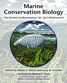 Image for Marine Conservation Biology: The Science of Maintaining the Sea's Biodiversity