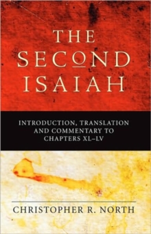 Second Isaiah: Introduction, Translation and Commentary to Chapters XL-LV