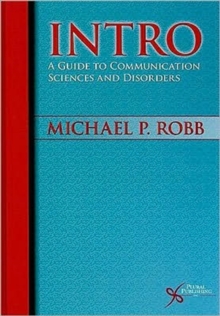 Image for INTRO: A Guide to Communication Sciences and Disorders