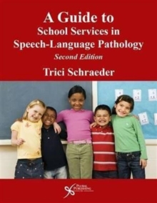 Guide to School Services in Speech-Language Pathology