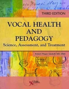 Image for Vocal Health and Pedagogy : Science, Assessment, and Treatment