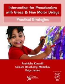 Image for Intervention for Preschoolers with Gross and Fine Motor Delays : Practical Strategies