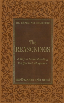 Image for Reasonings  : a key to understanding the Qur'an's eloquence