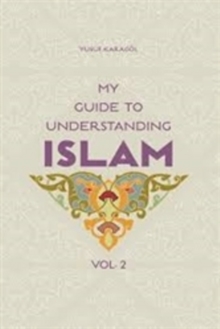 My Guide to Understanding Islam