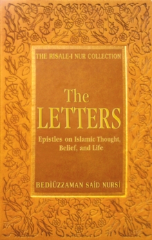 Image for The letters: epistles on Islamic thought, belief, and life