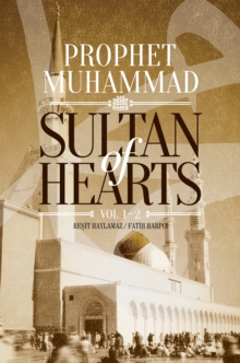 Image for Sultan of Hearts: Prophet Muhammad