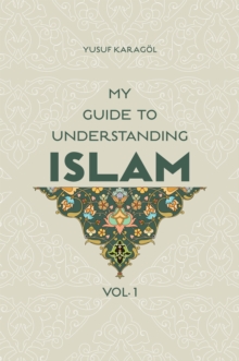 Image for My guide to understanding Islam