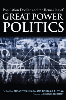 Population Decline and the Remaking of Great Power Politics