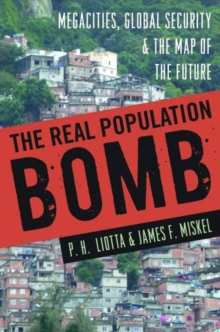 Image for The real population bomb  : megacities, global security & the map of the future