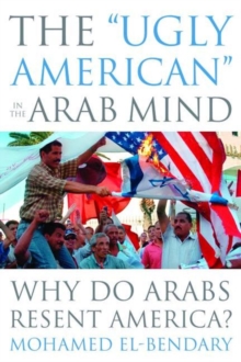 Image for The "Ugly American" in the Arab Mind