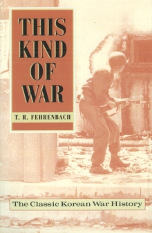 Image for This Kind of War: The Classic Korean War History, Fiftieth Anniversary Edition