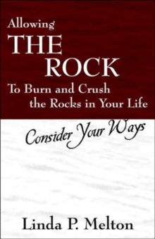 Image for Allowing the Rock to Burn and Crush the Rocks in Your Life