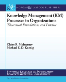 Image for Knowledge management (KM) processes in organizations  : theoretical foundations and practice