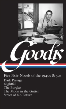 Image for David Goodis: Five Noir Novels of the 1940s & 50s (LOA #225)