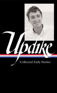 Image for John Updike: Collected Early Stories (LOA #242)