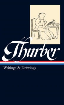 Image for James Thurber: Writings & Drawings (including The Secret Life of Walter Mitty)
