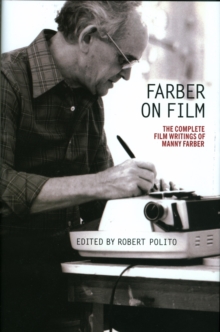 Image for Farber on Film: The Complete Film Writings of Manny Faber: A Special Publication of The Library of America