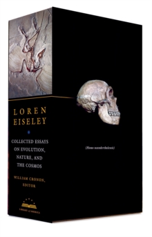 Image for Loren Eiseley: Collected Essays on Evolution, Nature, and the Cosmos : A Library of America Boxed Set