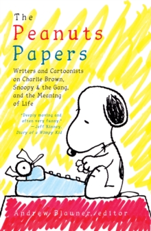 Image for The Peanuts papers: Charlie Brown, Snoopy & the gang, and the meaning of life