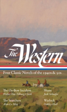 Image for The Western: Four Classic Novels of the 1940s & 50s (LOA #331)