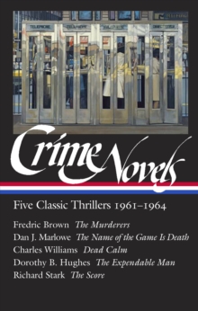 Image for Crime Novels: Five Classic Thrillers 1961-1964 (LOA #370)