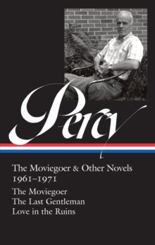Image for Walker Percy: The Moviegoer & Other Novels 1961-1971 (LOA #380)
