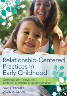 Image for Relationship-Centered Practices in Early Childhood