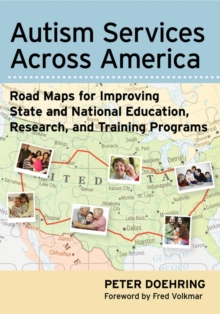 Image for Autism Services Across America : Road Maps for Improving State and National Education, Research, and Training Programs