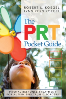 Image for The PRT pocket guide  : pivotal response treatment for autism spectrum disorders