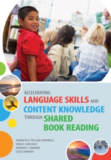 Image for Accelerating Language Skills and Content Knowledge through Shared Book Reading