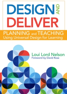 Image for Design and Deliver: Planning and Teaching Using Universal Design for Learning