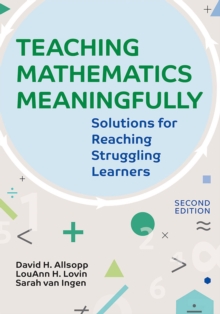 Image for Teaching mathematics meaningfully  : solutions for reaching struggling learners