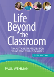 Image for Life beyond the classroom: transition strategies for young people with disabilities