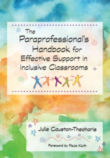 Image for The paraprofessional's handbook for effective support in inclusive classrooms