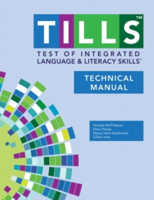 Image for Test of Integrated Language and Literacy Skills (TILLS): Technical manual