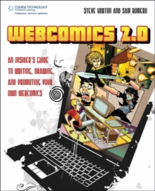 Image for Webcomics 2.0  : an insider's guide to writing, drawing, and promoting your own webcomics
